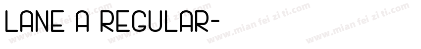 Lane A Regular字体转换